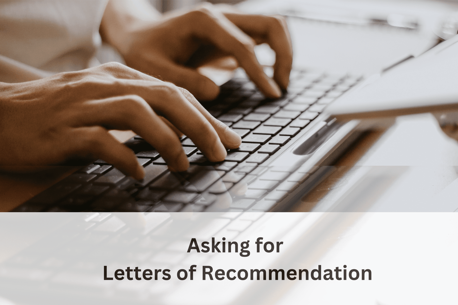 Typing letter of Recommendation