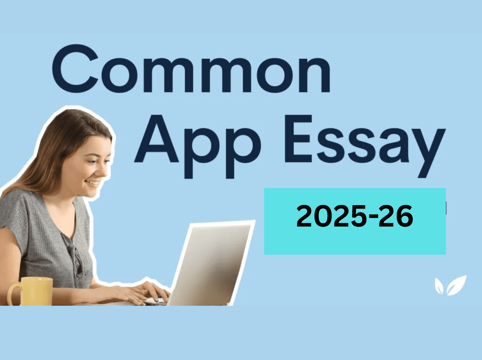 How to write the common app essays 2025-26